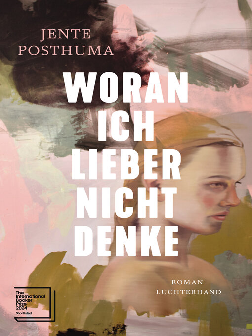 Title details for Woran ich lieber nicht denke by Jente Posthuma - Wait list